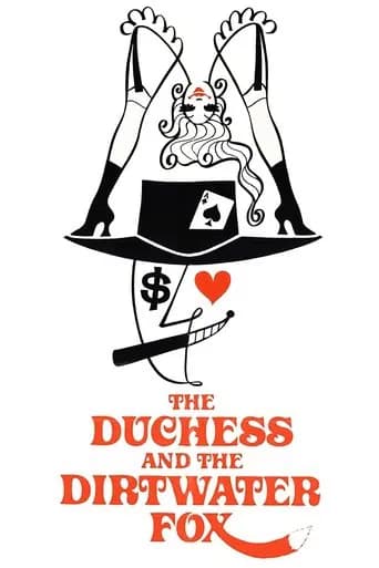 The Duchess and the Dirtwater Fox poster